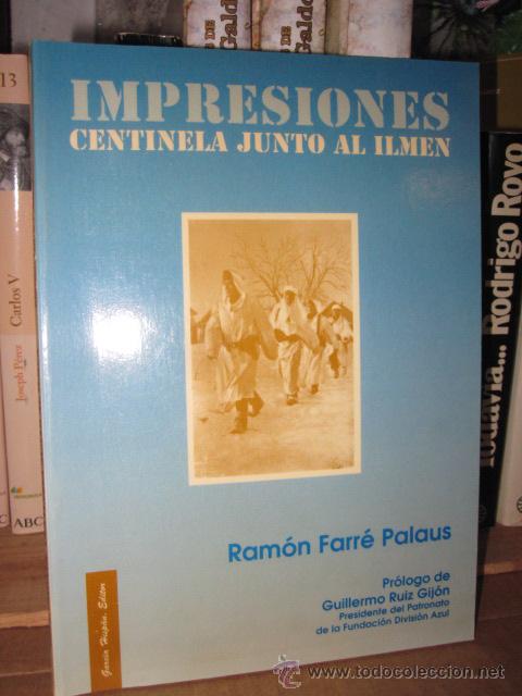 Militaria: IMPRESIONES CENTINELA JUNTO AL ILMEN - RAMON FARRE - EDI HISPAN 1991 110PP 21CM DIVISION AZUL