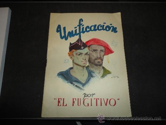 Militaria: UNIFICACION, POR EL FUGITIVO, EL REQUETE Y EL FALANGISTA