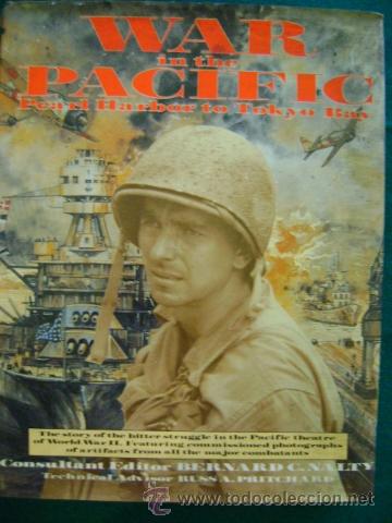 Militaria: War in the Pacific: Pearl Harbor to Tokyo Bay, 1991. Guerra del Pac&iacute;fico
