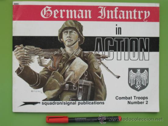 Militaria: &Aacute;lbun German Infantery in action. Squadron Signal 1973, 50 paginas.