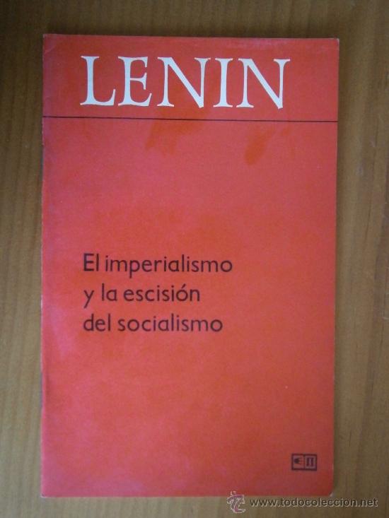Militaria: Lenin el imperialismo y la escisi&oacute;n del socialismo, impreso en la URSS