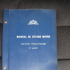 Militaria: MANUAL DE ESTADO MAYOR - DATOS PRACTICOS II PARTE. Lote 36584061