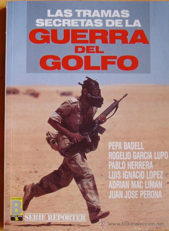 Militaria: GUERRA DEL GOLFO tramas secretas