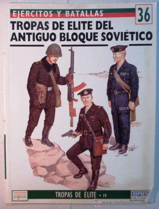 Military Antiques: EJERCITOS Y BATALLAS - TROPAS DE ELITE N&ordm; 36