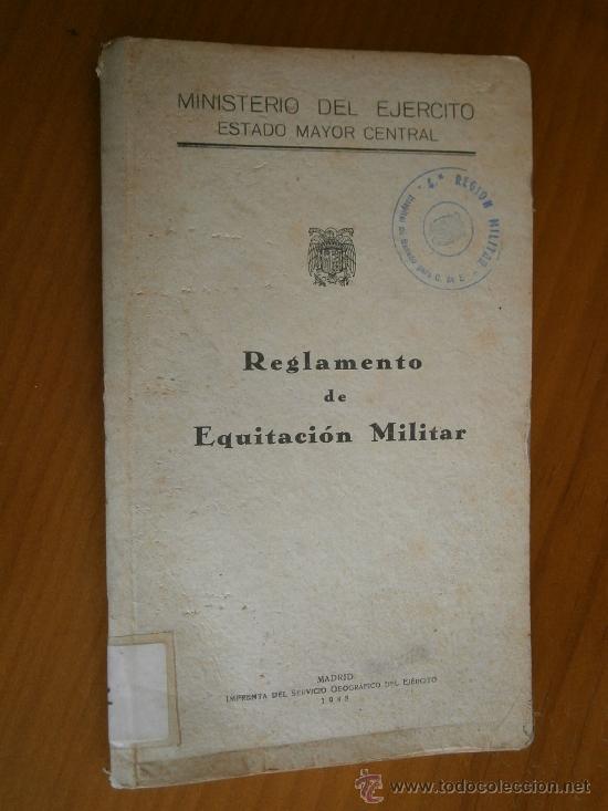 Militaria: Reglamento Equitaci&oacute;n Militar. Madrid 1948