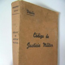 Militaria: CODIGO DE JUSTICIA MILITAR,DAVILA Y HUGUET,1937, ALDECOA ED,