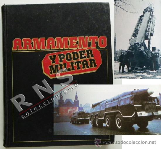 Militaria: ARMAMENTO Y PODER MILITAR TOMO 1 - EJ&Eacute;RCITO HISTORIA GUERRA - ARMAS AVI&Oacute;N BARCO -MUY ILUSTRADO LIBRO