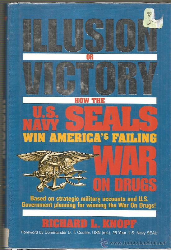 Militaria: Ilussion or Victory Los Seals de la marina en la lucha contra el trafico de drogas,dedicatoria auto