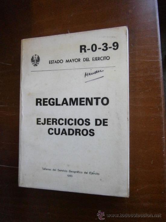 Militaria: Estado Mayor del Ej&eacute;rcito. Reglamento. Ejercicios de cuadros. A&ntilde;o 1980, 313 p&aacute;ginas