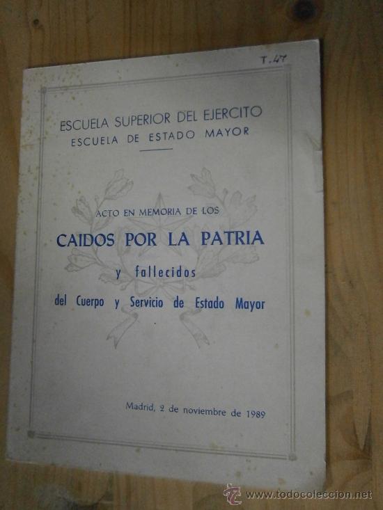 Militaria: Acto en memoria de los ca&iacute;dos por la Patria y fallecidos del cuerpo y servicio de Estado Mayor.