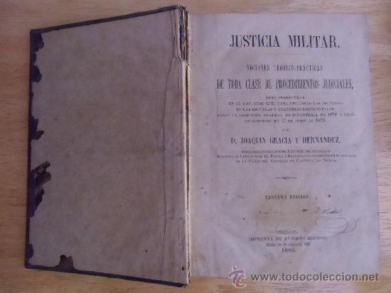 Militaria: JUSTICIA MILITAR. NOCIONES TE&Oacute;RICA-PR&Aacute;CTICAS DE TODA CLASE DE PROCEDIMIENTOS JUDICIALES