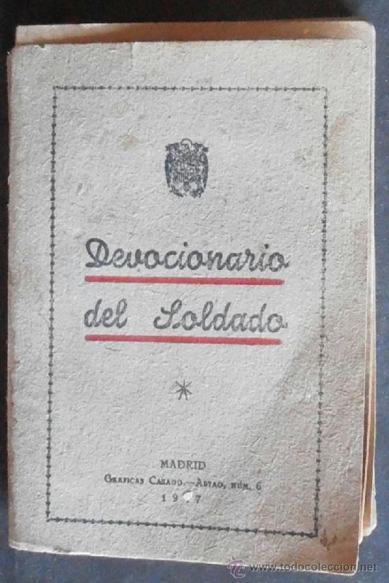 Militaria: (2269)DEVOCIONARIO DEL SOLDADO 12X8 CM APROX,VICARIATO GENERAL CASTRENSE,1947,112 PAG,