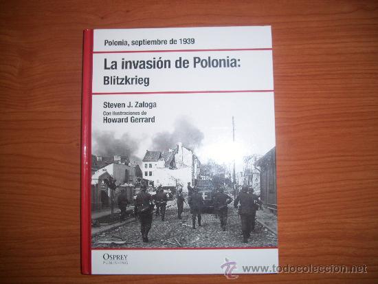 Militaria: OSPREY: 2&ordf; GUERRA MUNDIAL: LA INVASION DE POLONIA (BLITZKRIEG)