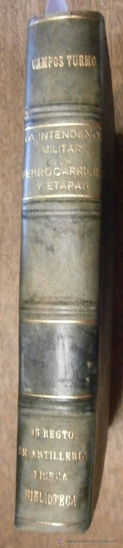 Militaria: La intendencia militar de los ferrocarriles y etapas, 1921.