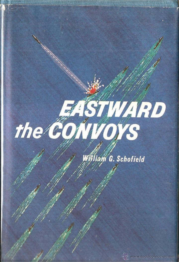 Militaria: EASTWARD THE CONVOYS ingles,los convoys USA a europa y far east