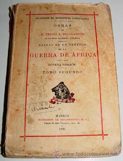 Militaria: Alarcon,Pedro Antonio de- DIARIO DE UN TESTIGO DE LA GUERRA DE AFRICA.Tomo 2 - 352pg.18cm. Suc.Rivad