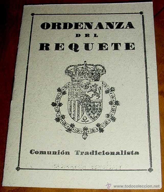 Military Antiques: ANTIGUA CUADERNILLO DE LA ORDENANZA DEL REQUETE - COMUNION TRACIONALISTA - ED. HISPANICAS - 8 PAG -