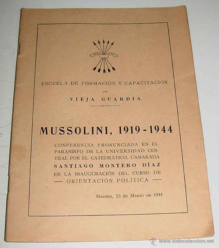 Militaria: FALANGE - ESCUELA DE FORMACION VIEJA GUARDIA MUSSOLINI 1919 - 1944 CONFERENCIA CAMARADA MONTERO DIAZ