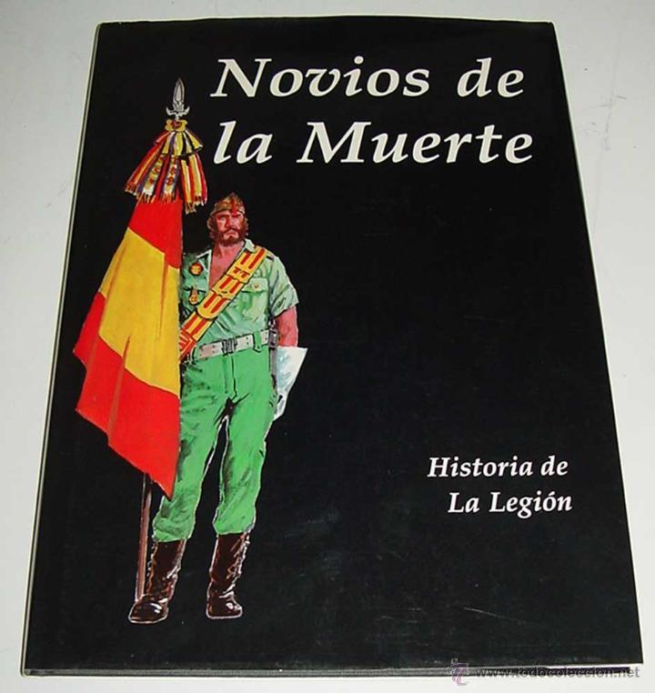 Militaria: lLIBRO NOVIOS DE LA MUERTE - HISTORIA DE LA LEGION - EDITA STUDIO B, A&Ntilde;O 1987 - DIRECCI&Oacute;N ARTISTICA