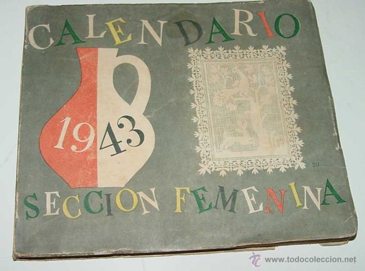 Militaria: ANTIGUO LIBRO Calendario de 1943 de la Secci&oacute;n Femenina (FET de las JONS.) - FALANGE FRANCO Y PRIMO