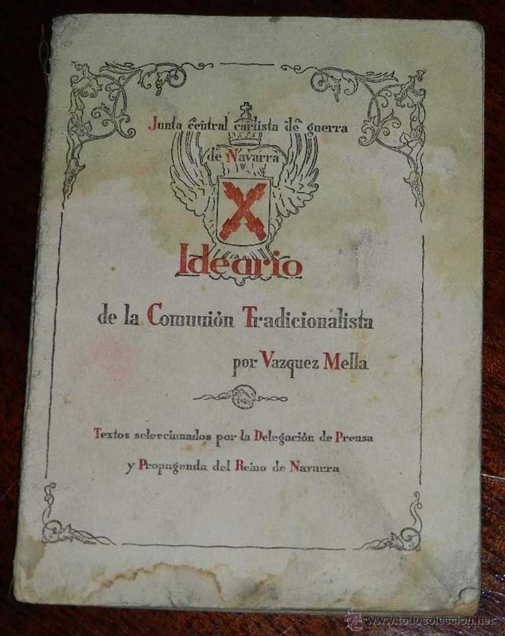 Militaria: Junta central Carlista de guerra de Navarra - Ideario de la comunidad tradicionalista - Por Vazquez