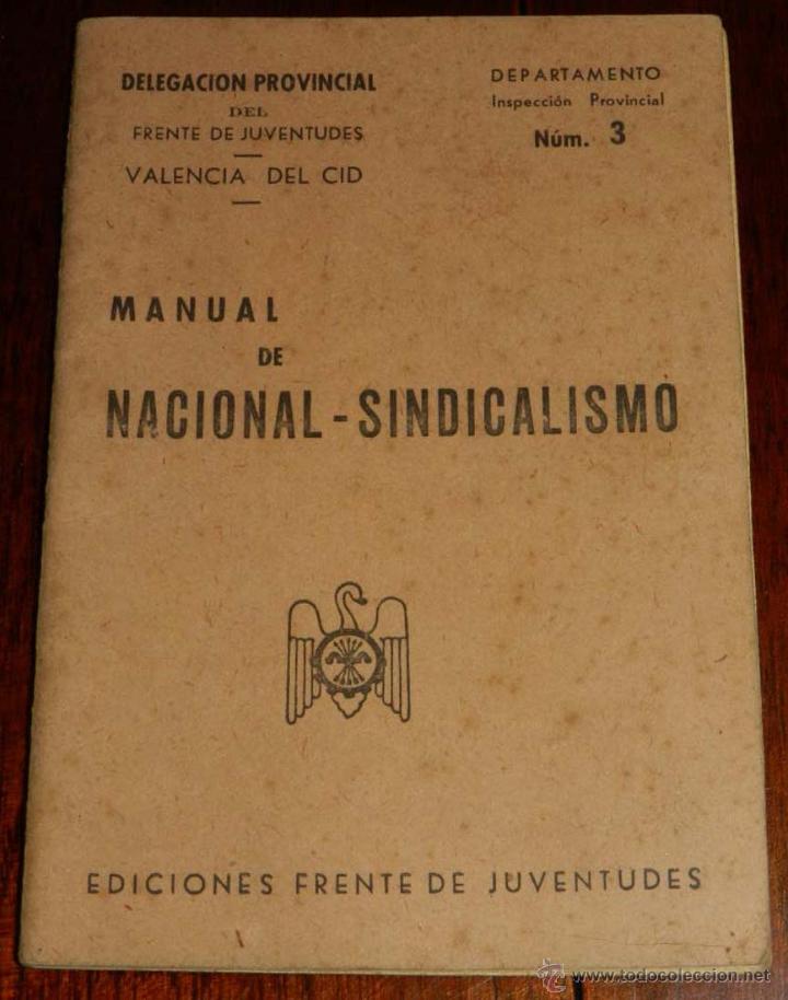 Militaria: MANUAL DE NACIONAL SINDICALISMO, DELEGACION PROVINCIAL DEL FRENTE DE JUVENTUDES, VALENCIA DEL CID, I
