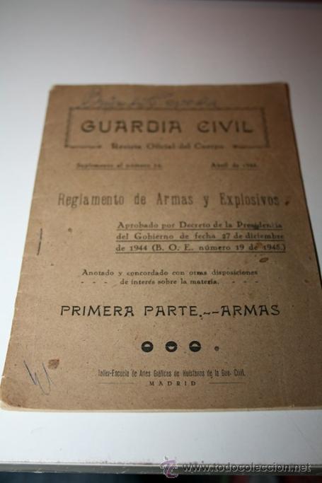 Militaria: GUARDIA CIVIL REGLAMENTO DE ARMAS Y EXPLOSIVOS