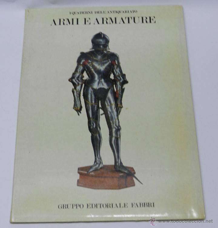 Military Antiques: ARMI E ARMATURE. - por Blair Claude, Boccia Lionello Giorgio. - gruppo editorial Fabbri, Quaderni de