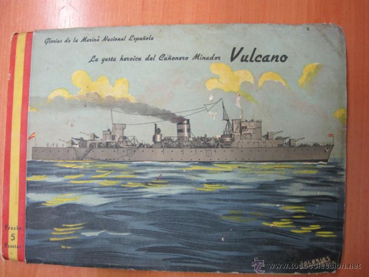 Militaria: GLORIAS DE LA MARINA NACIONAL ESPA&Ntilde;OLA - LA GESTA HEROICA DEL CA&Ntilde;ONERO MINADOR VULCANO