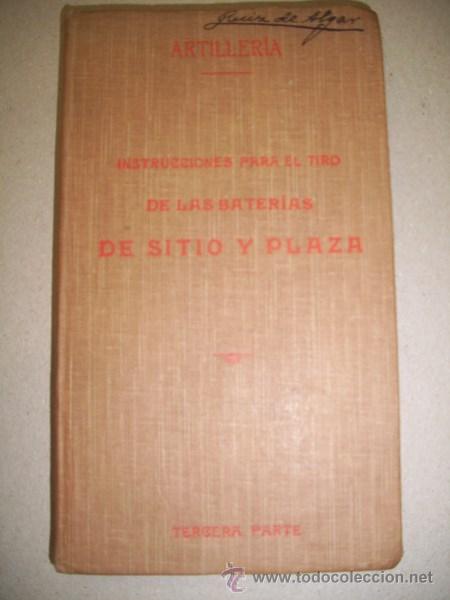 Militaria: Instrucciones para el tiro de las bater&iacute;as de sitio y plaza : (...)1912. 3&ordf; PARTE