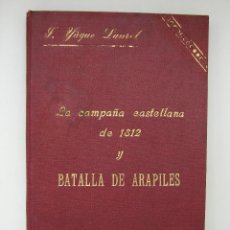 Militaria: LA CAMPAÑA CASTELLANA DE 1812 Y BATALLA DE ARAPILES. JOSE YAQUE LAUREL. PRIMERA EDICION. Lote 42406745