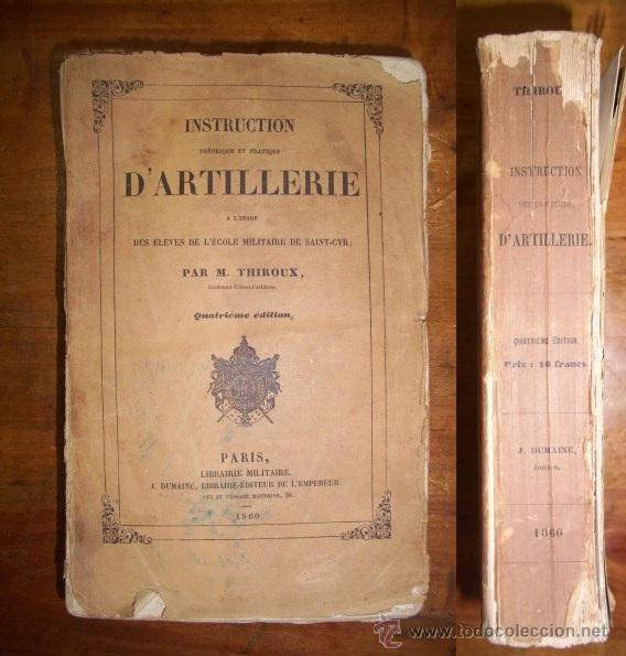 Militaria: THIROUX, M. Instruction theorique et pratique d'artillerie : a l'usage des &eacute;l&egrave;ves de l'&eacute;cole militai