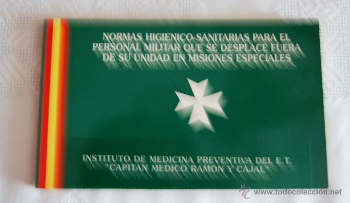 Militaria: NORMAS HIGIENICO-SANITARIAS PARA EL PERSONAL MILITAR QUE SE DESPLACE FUERA DE SU UNIDAD EN MISIONES.