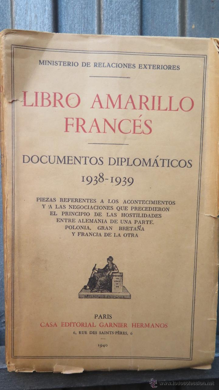 Military Antiques: LIBRO AMARILLO FRANCES. DOCUMENTOS DIPLOMATICOS 1938 - 1939