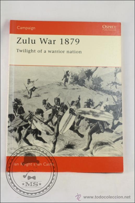 Militaria: Libro en Ingl&eacute;s - Guerra Zulu / Zulu War 1879 - Ed. Osprey Publishing - 2004