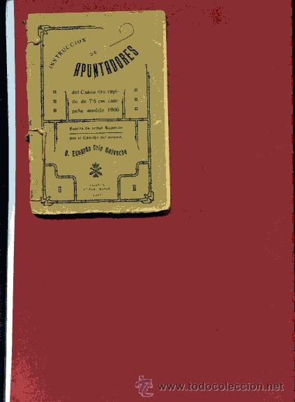 Militaria: INSTRUCCI&Oacute;N APUNTADORES del ca&ntilde;&oacute;n tiro r&aacute;pido 7,5 cm campa&ntilde;a modelo 1906 , 1912 Valencia