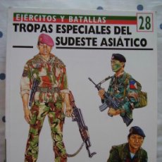 Militaria: LIBRO OSPREY - EJERCITOS Y BATALLAS : TROPAS ESPECIALES DEL SUDESTE ASIATICO