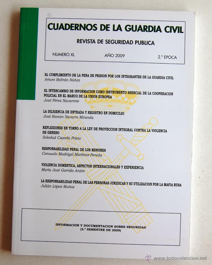 Militaria: CUADERNOS DE LA GUARDIA CIVIL. REVISTA DE SEGURIDAD P&Uacute;BLICA N&ordm; XL (40), A&Ntilde;O 2009, 2&ordf; &Eacute;POCA.