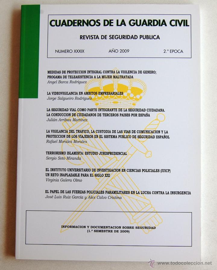 Militaria: CUADERNOS DE LA GUARDIA CIVIL. REVISTA DE SEGURIDAD P&Uacute;BLICA N&ordm; XXXIX (39), A&Ntilde;O 2009, 2&ordf; &Eacute;POCA.