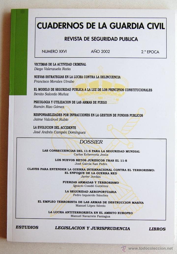 Militaria: CUADERNOS DE LA GUARDIA CIVIL. REVISTA DE SEGURIDAD P&Uacute;BLICA N&ordm; XXVI (26), A&Ntilde;O 2002, 2&ordf; &Eacute;POCA.