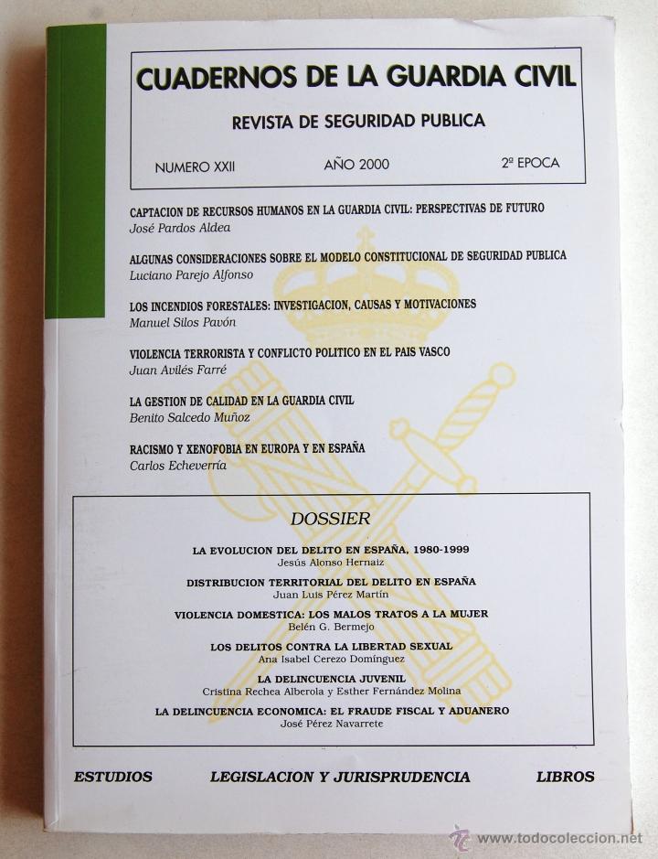 Militaria: CUADERNOS DE LA GUARDIA CIVIL. REVISTA DE SEGURIDAD P&Uacute;BLICA N&ordm; XXII (22), A&Ntilde;O 2000, 2&ordf; &Eacute;POCA.