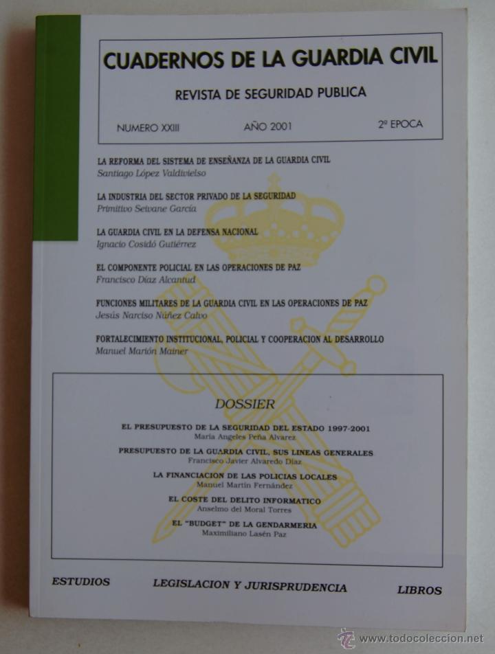 Militaria: CUADERNOS DE LA GUARDIA CIVIL. REVISTA DE SEGURIDAD P&Uacute;BLICA N&ordm; XXIII (23), A&Ntilde;O 2001, 2&ordf; &Eacute;POCA.
