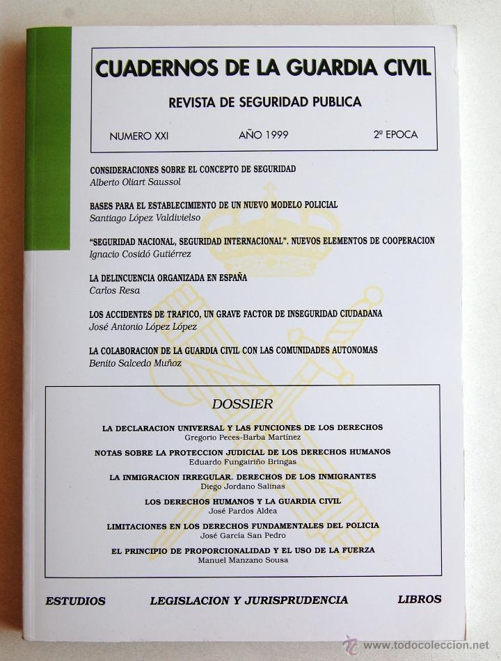 Militaria: CUADERNOS DE LA GUARDIA CIVIL. REVISTA DE SEGURIDAD P&Uacute;BLICA N&ordm; XXI (21), A&Ntilde;O 1999, 2&ordf; &Eacute;POCA.