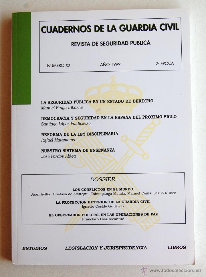 Militaria: CUADERNOS DE LA GUARDIA CIVIL. REVISTA DE SEGURIDAD P&Uacute;BLICA N&ordm; XX (20), A&Ntilde;O 1999, 2&ordf; &Eacute;POCA.