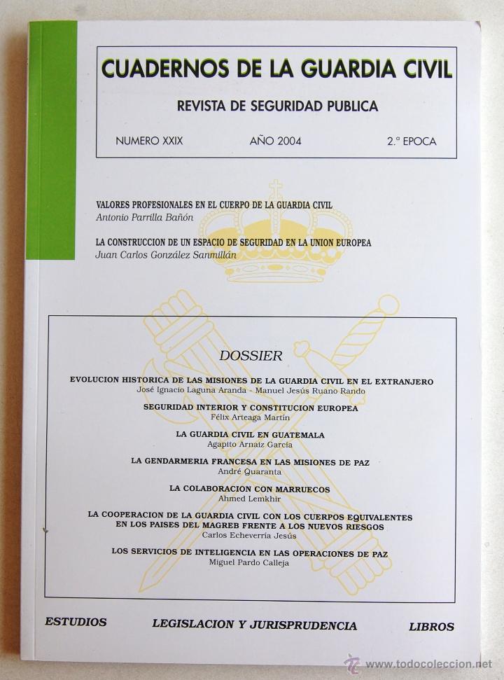 Militaria: CUADERNOS DE LA GUARDIA CIVIL. REVISTA DE SEGURIDAD P&Uacute;BLICA N&ordm; XXIX (29), A&Ntilde;O 2004, 2&ordf; &Eacute;POCA.