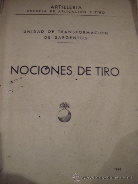 Militaria: NOCIONES DE TIRO (a&ntilde;o 1943)
