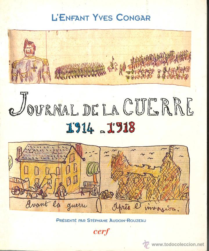 Militaria: Journal de la Guerre 1914-1918. En franc&eacute;s.