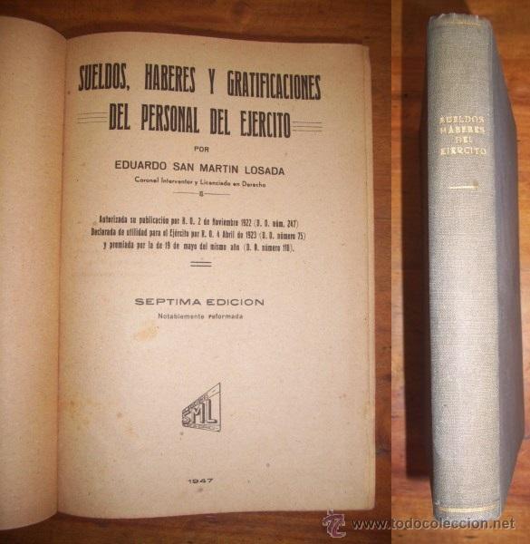 Militaria: SAN MART&Iacute;N LOSADA, Eduardo. Sueldos, haberes y gratificaciones del personal del Ej&eacute;rcito