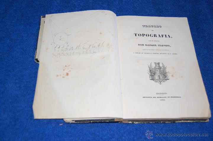Militaria: 'TRATADO DE TOPOGRAFIA' POR EL CORONEL DON RAFAEL CLAVIJO. PROF DE TOPOGRAFIA. A&Ntilde;O 1852