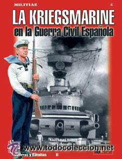 Militaria: LA KRIEGSMARINE EN LA GUERRA CIVIL ESPA&Ntilde;OLA . (LA MARINA DE GUERRA ALEMANA)